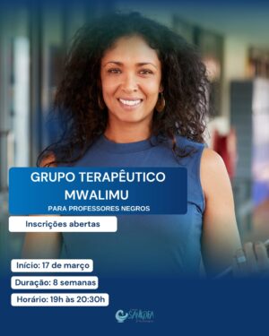 Grupo Terapêutico Mwalimu - Para professores(as) negros(as)